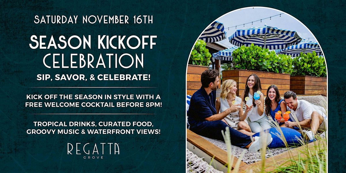 Season Kickoff Celebration at Regatta Grove (Sat)