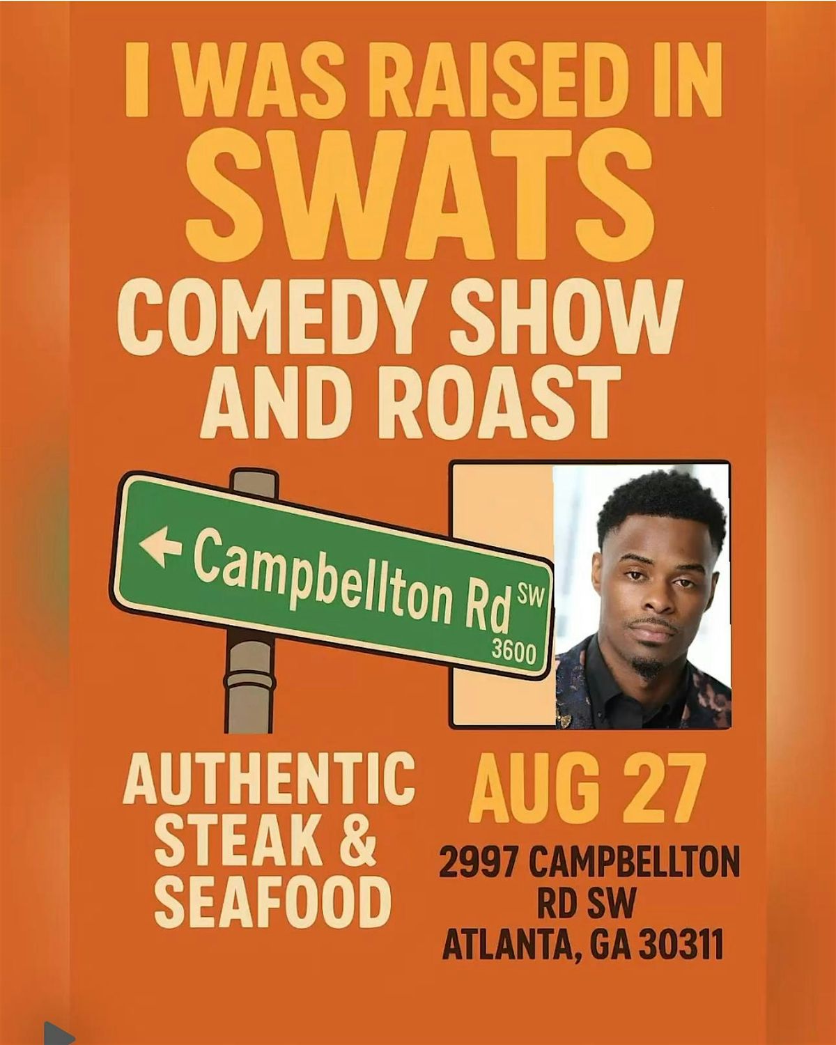 I Was Raise In The Swats Comedy Show&Roast