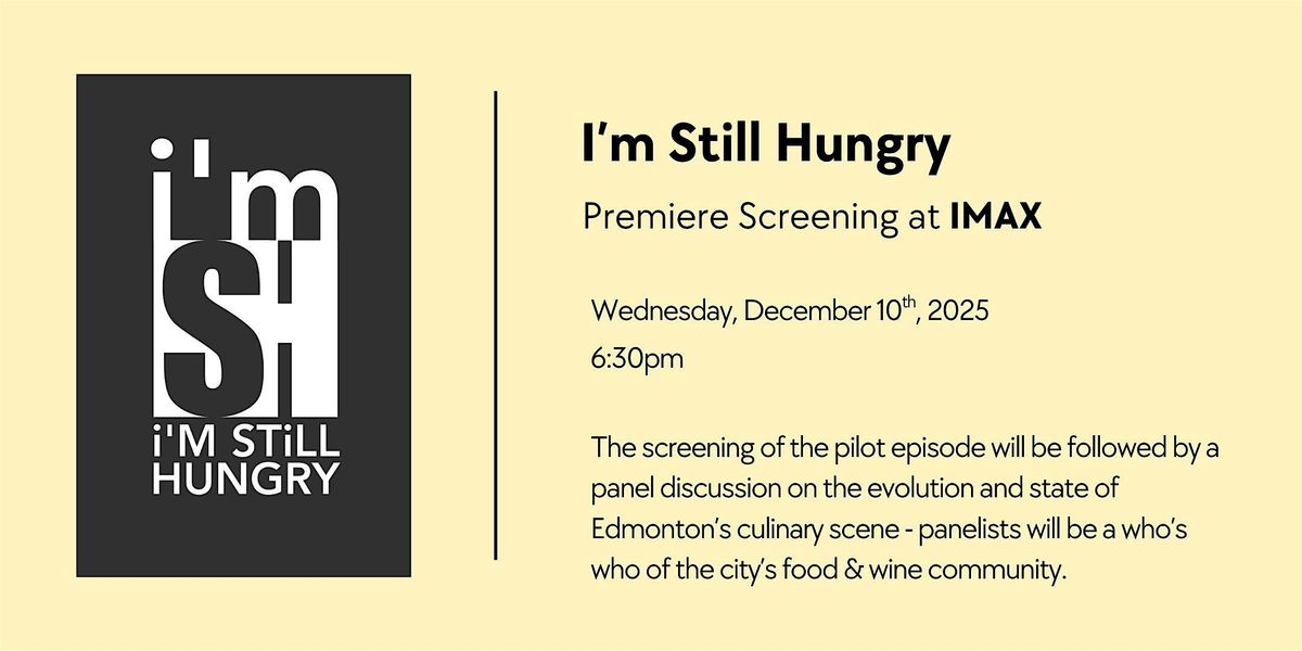 I'M STILL HUNGRY - Pilot Episode Screening at IMAX
