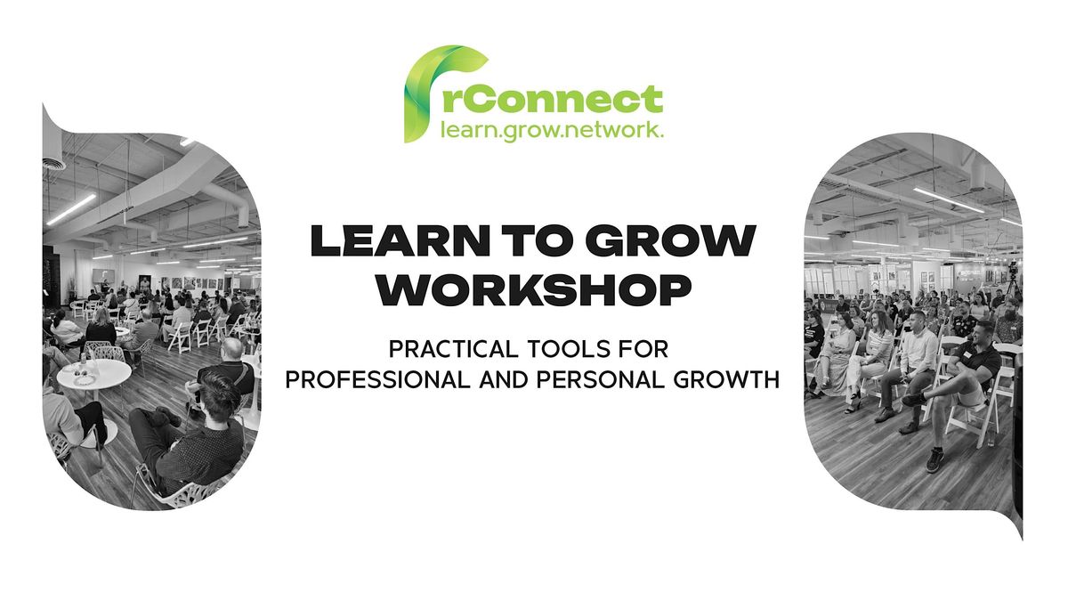 Learn To Grow - Workshop