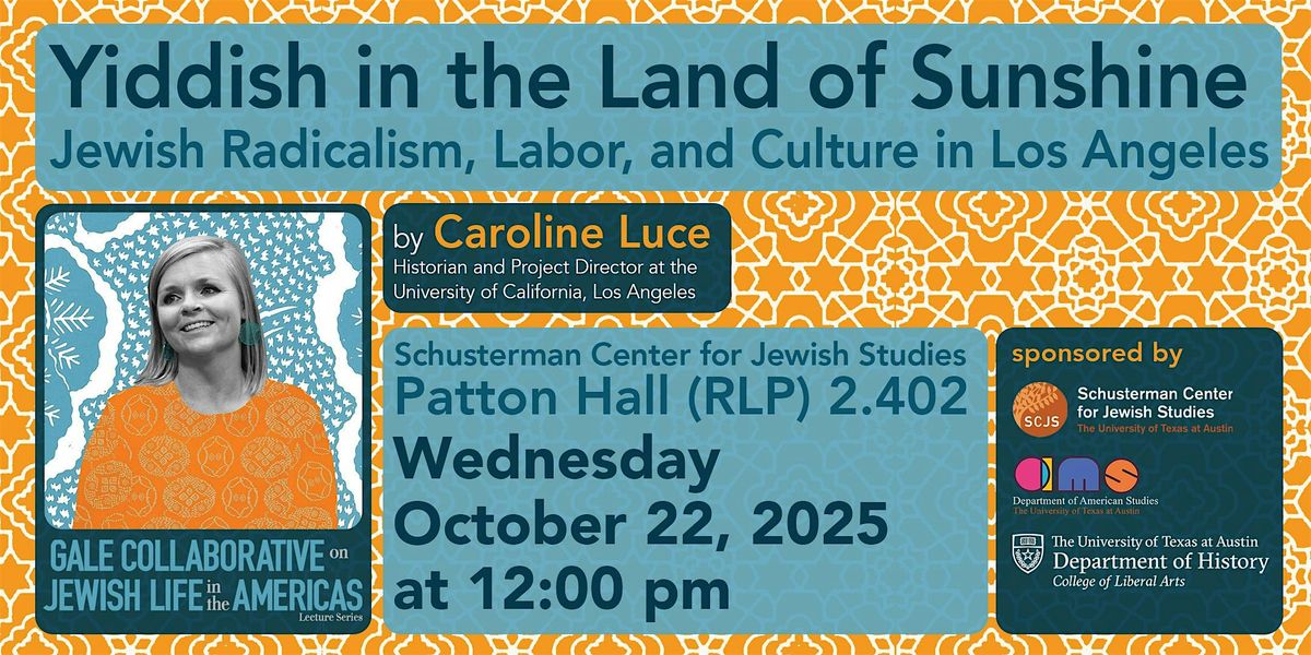 Yiddish in the Land of Sunshine: Jewish Radicalism, Labor, & Culture in LA