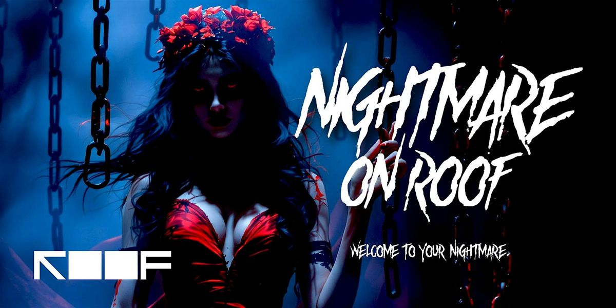 Nightmare on ROOF