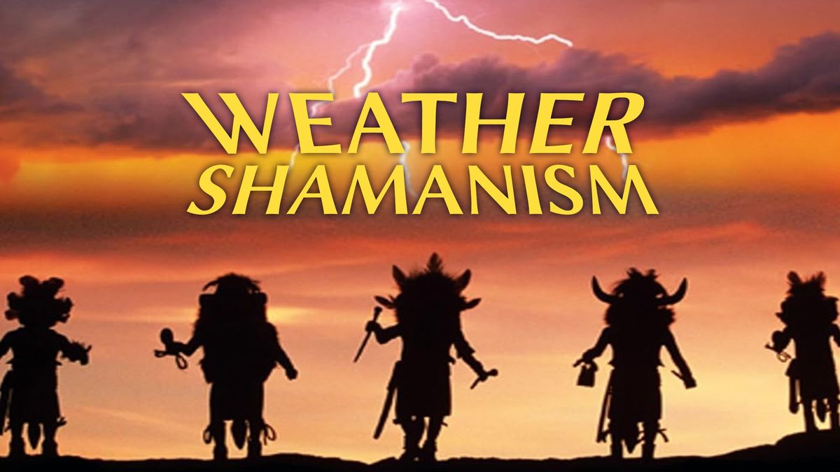 Weather Shamanism Workshop