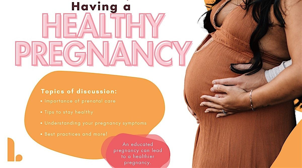 Having a Healthy Pregnancy - In-Person