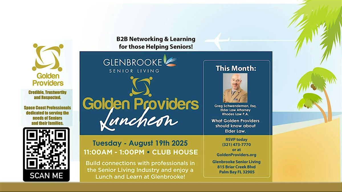 What Golden Providers Should Know about Elder Law!  Golden Providers Lunch!