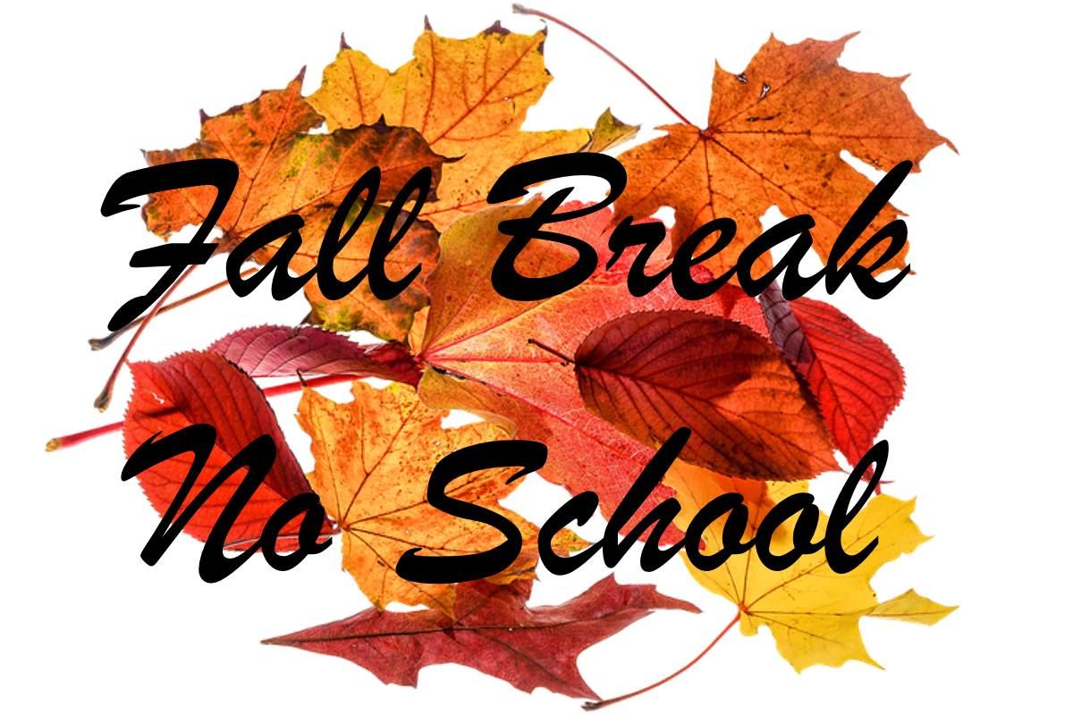 Fall Break - No School