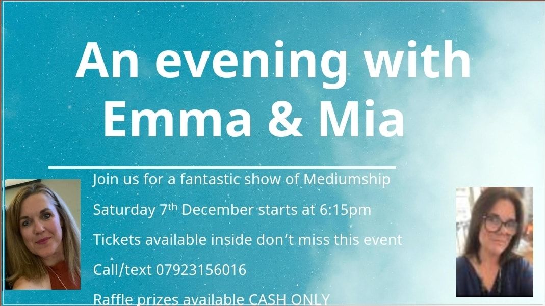 Emma & Mia's mediumship Show