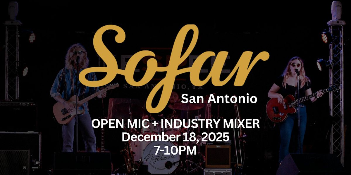 Sofar San Antonio Open Mic + Industry Mixer