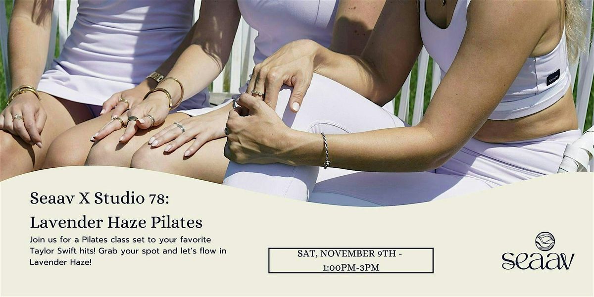 Seaav X Studio 78: Lavender Haze Pilates