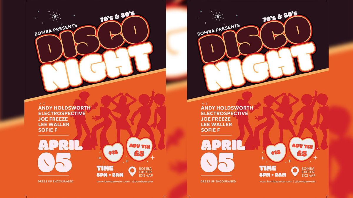 70's &amp; 80's DISCO NIGHT - Sat April 5th - Bomba - Exeter