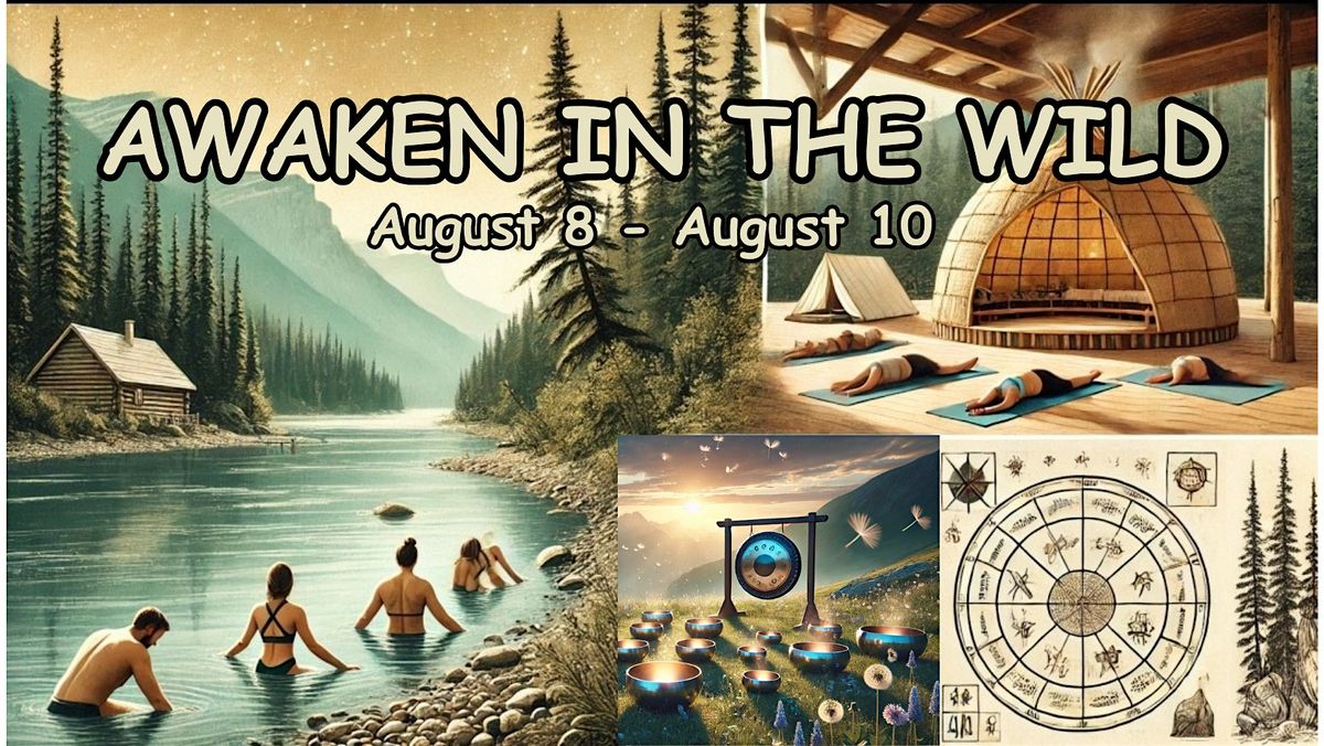 Awaken In The Wild Retreat