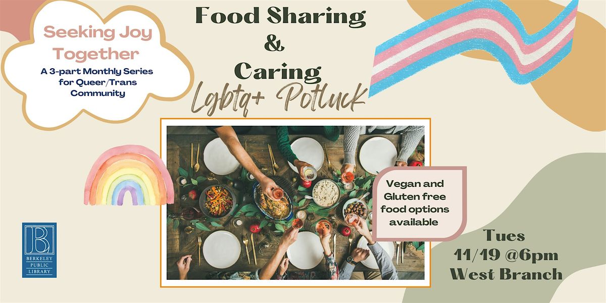 Food Sharing & Caring: LGBTQ+ Potluck