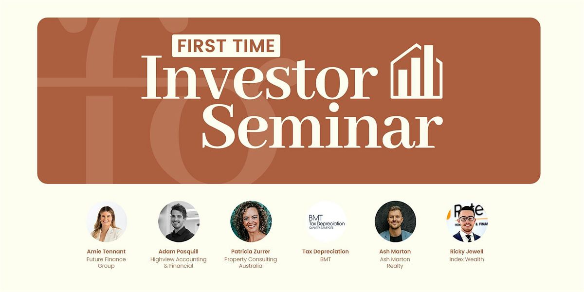 First Time Investor Seminar - Future Finance Group with Industry Experts