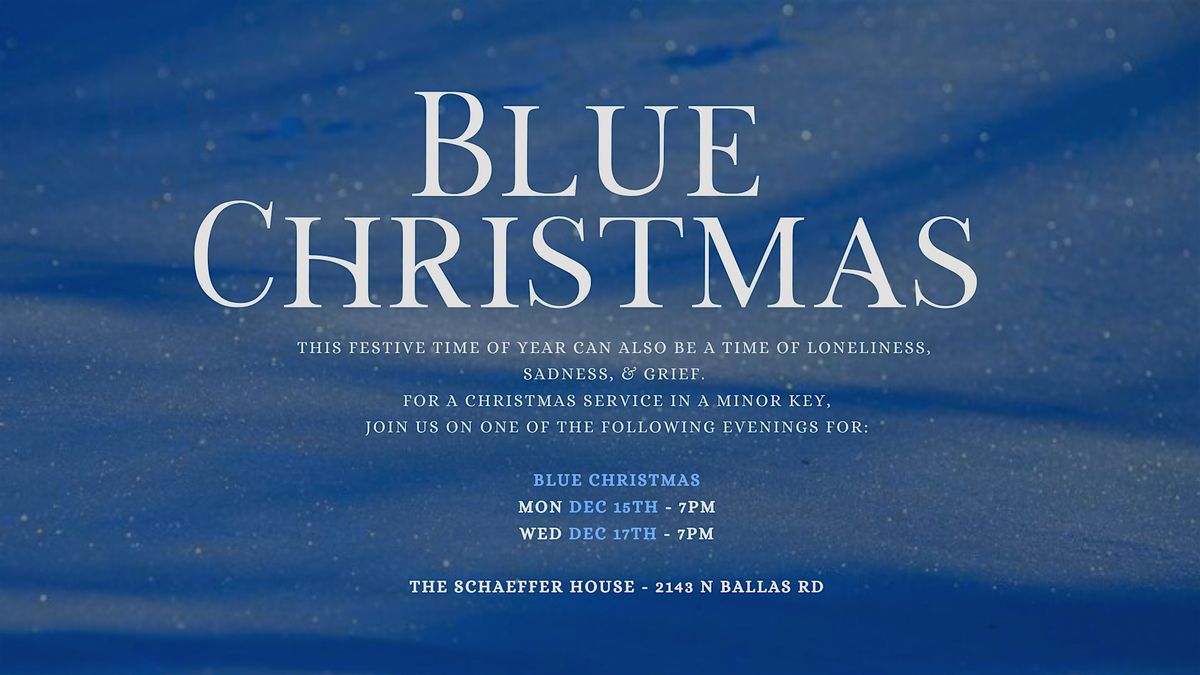 Copy of Blue Christmas at The Schaeffer House