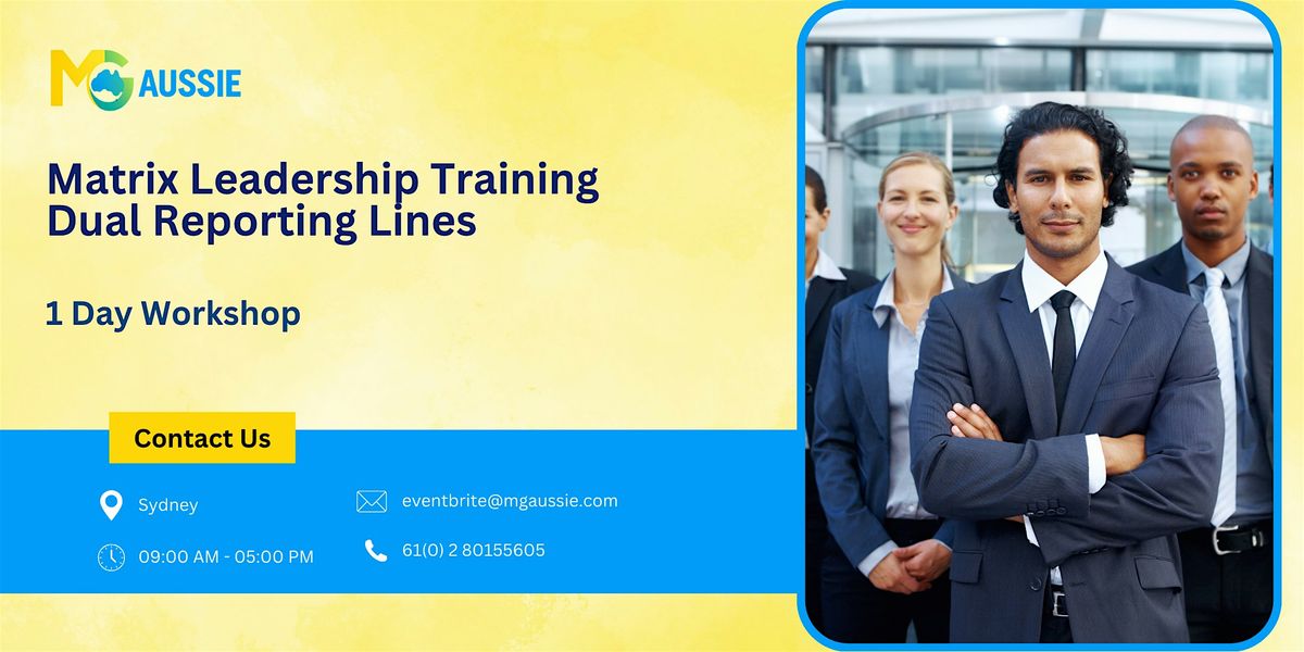 Matrix Leadership Training: Dual Reporting Lines in 1 Day Session in Sydney