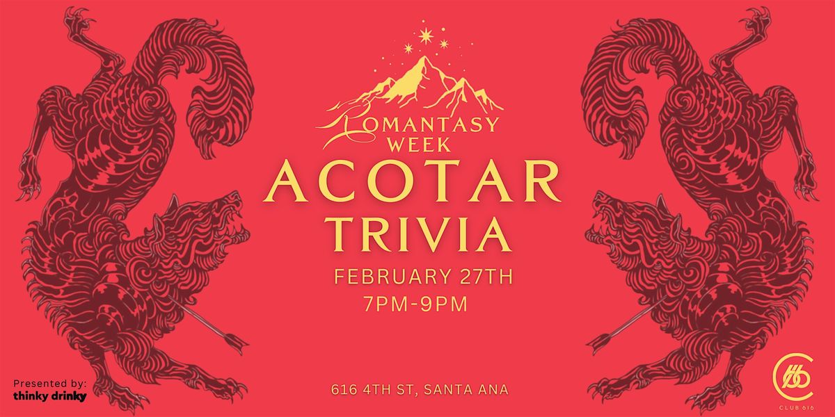 ACOTAR Trivia at Club 616