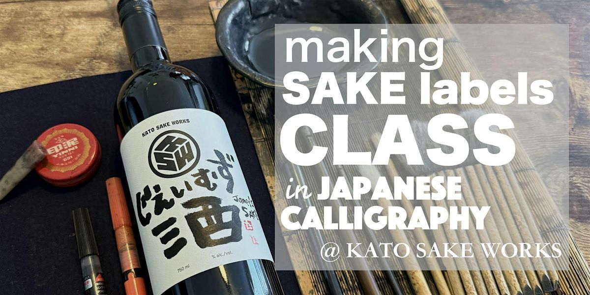 making SAKE labels class in Japanese calligraphy