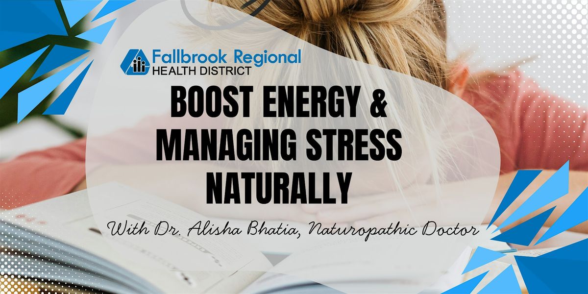 Boost Energy & Managing Stress Naturally