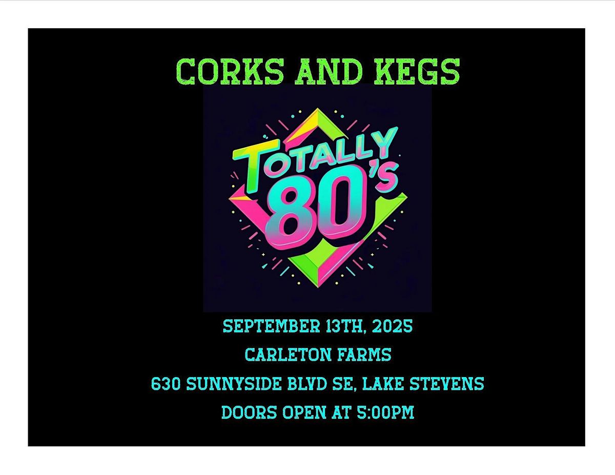 LAKE STEVENS ROTARY'S CORKS+KEGS 80'S NIGHT
