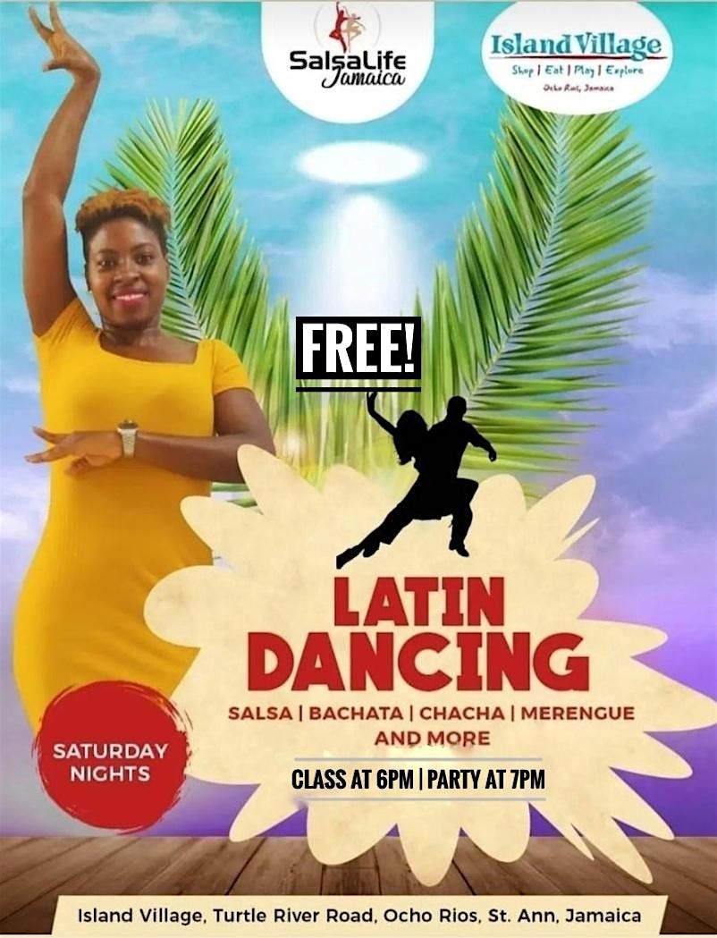 FREE Latin Dancing at Island Village, Ocho Rios