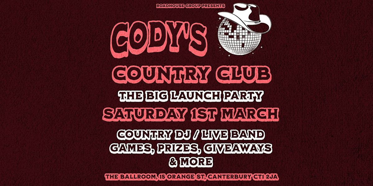 Cody's Country Club: The Big  Launch Party