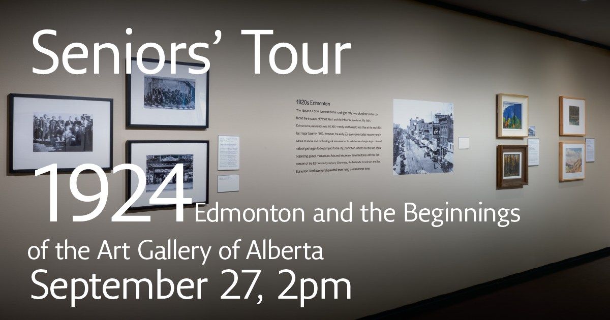 Seniors\u2019 Tour | 1924: Edmonton and the Beginnings of the AGA