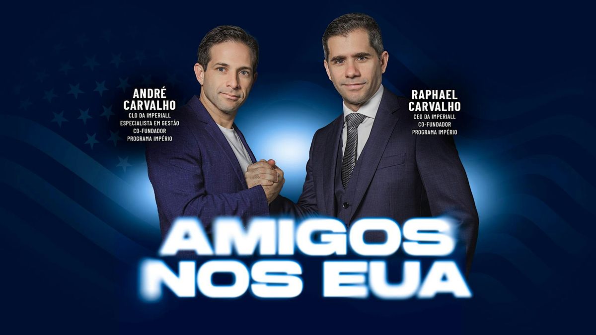 Amigos Nos EUA - Agosto 2025