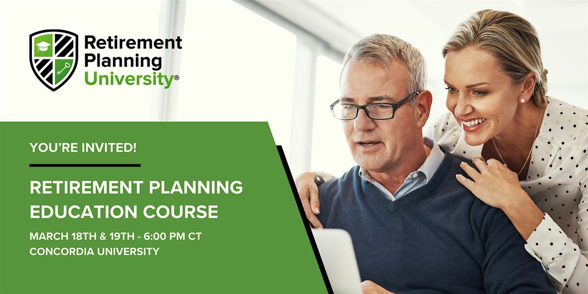 Retirement Planning University - Concordia University - March 2025