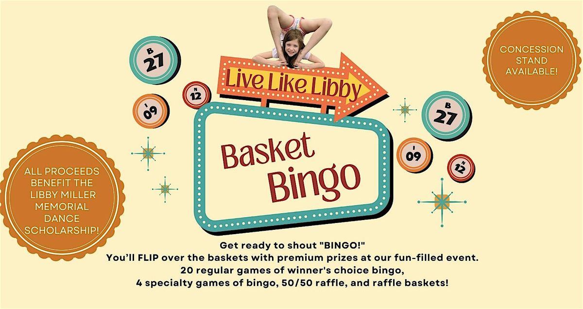 Live Like Libby 3rd Annual Basket Bingo Bash!