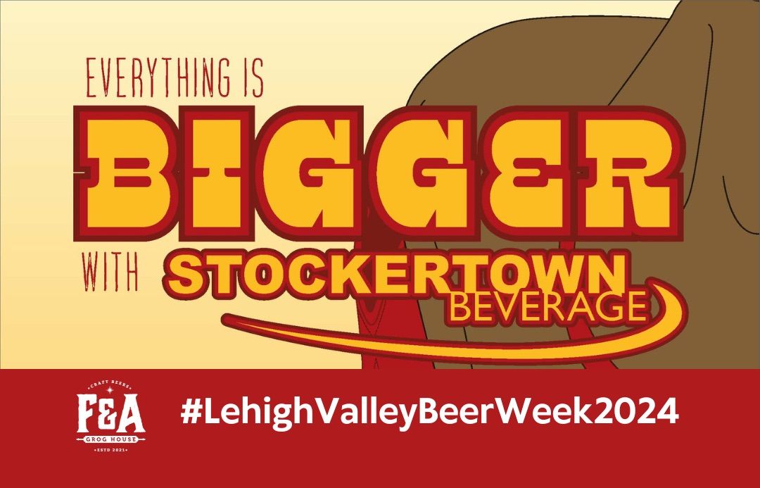 Everything is Bigger with Stockertown Beverage