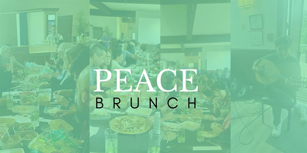 The Peace Brunch: Thankgiving Edition