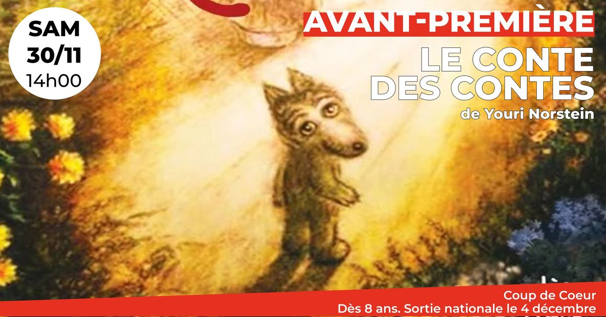 Avant-Premi\u00e8re : Le Conte des Contes, les films de Youri Norstein