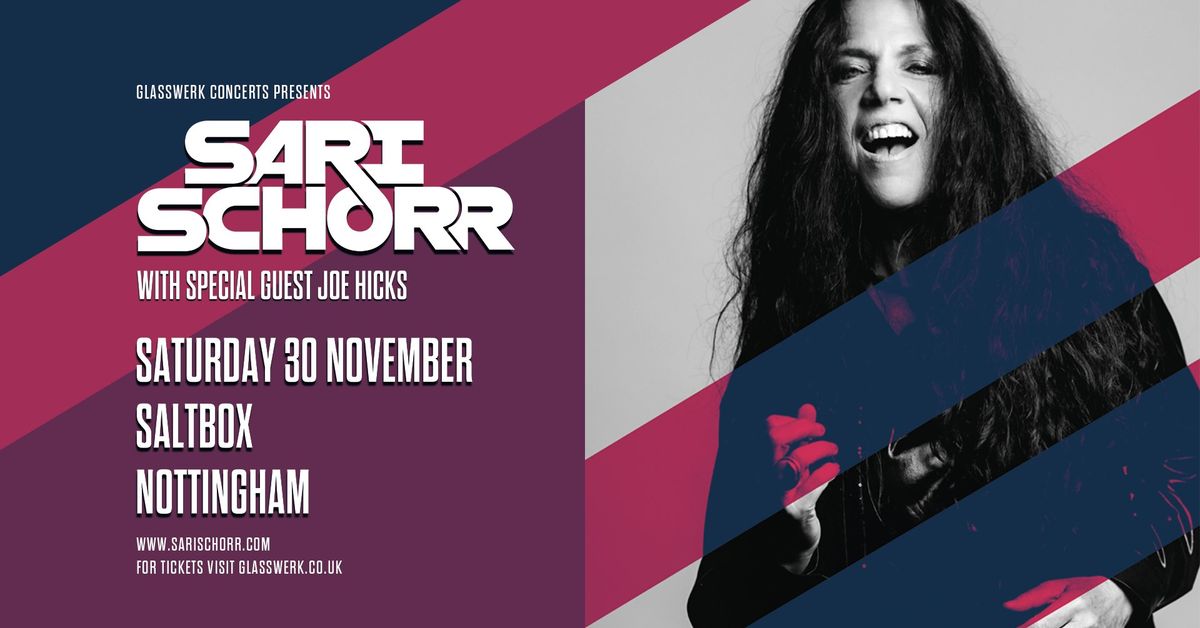 Sari Schorr  \/ Joe Hicks- Nottingham