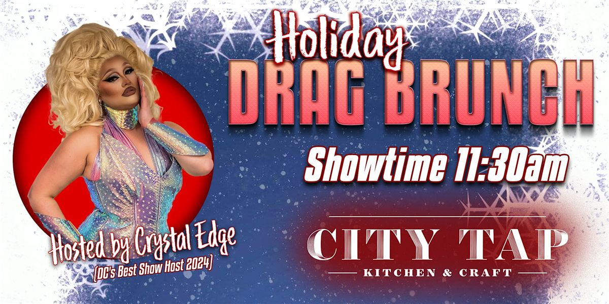 Holiday Drag Brunch at City Tap DuPont!