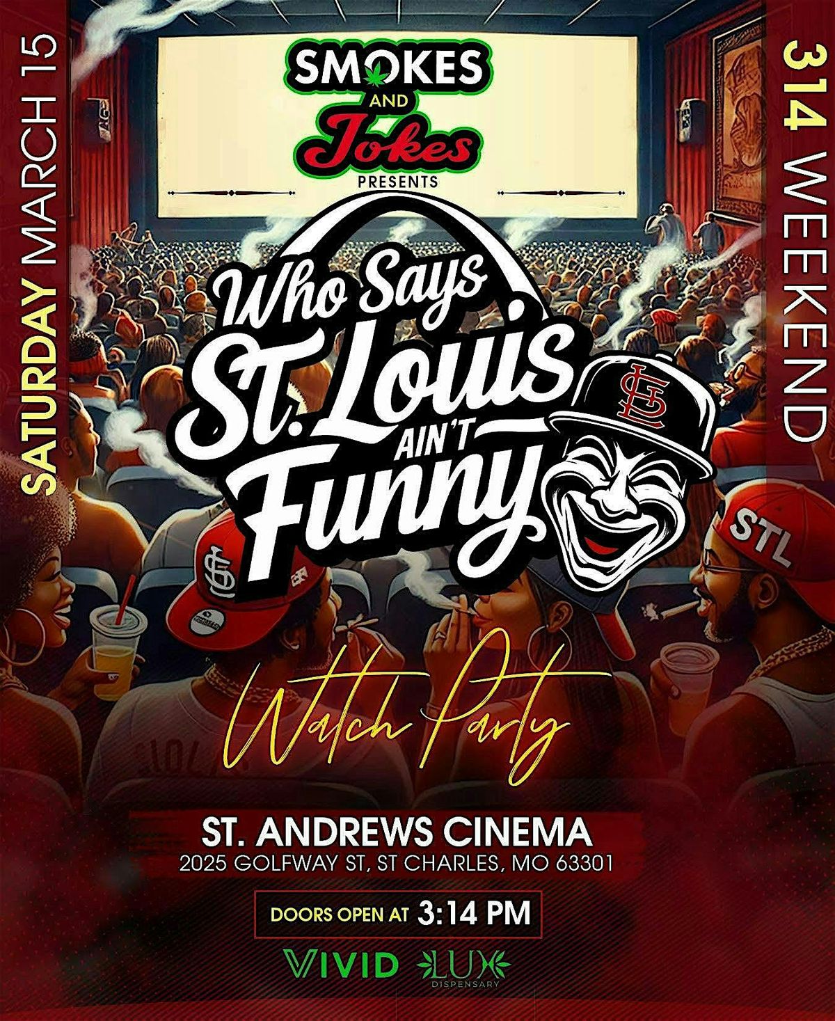 SMOKES AND JOKES 'WHO SAY ST. LOUIS AIN'T FUNNY'