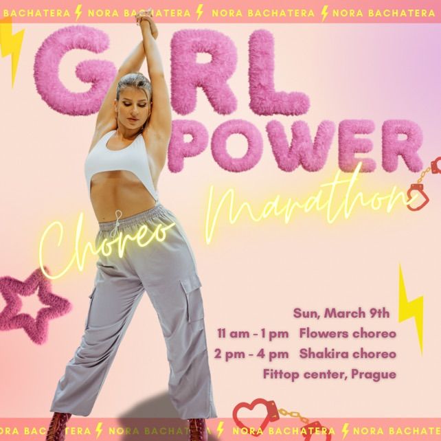 \ud83c\udf1f GIRLPOWER Choreo Marathon for International Woman\u2019s Day \ud83c\udf1f 