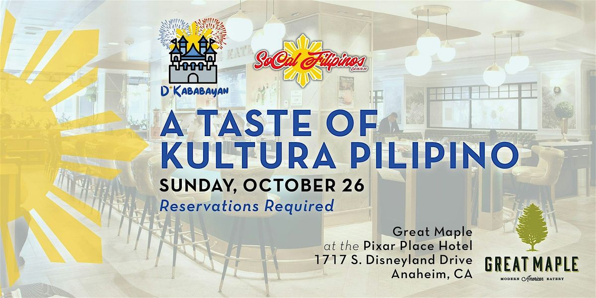Great Maple x D*Kababayan Present: A Taste of Kultura Pilipino