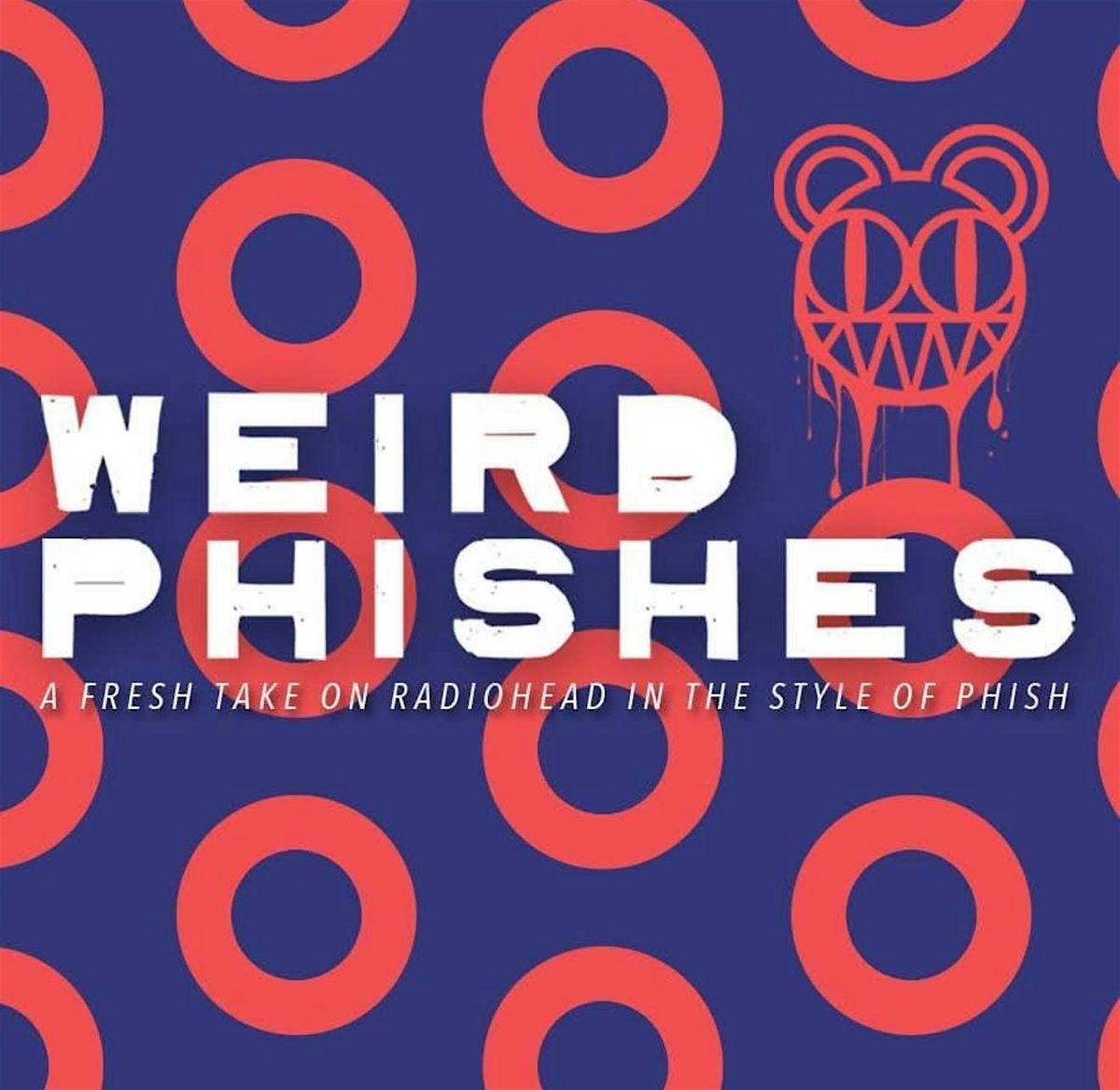 Weird Phishes: Radiohead and Phish Reimagined