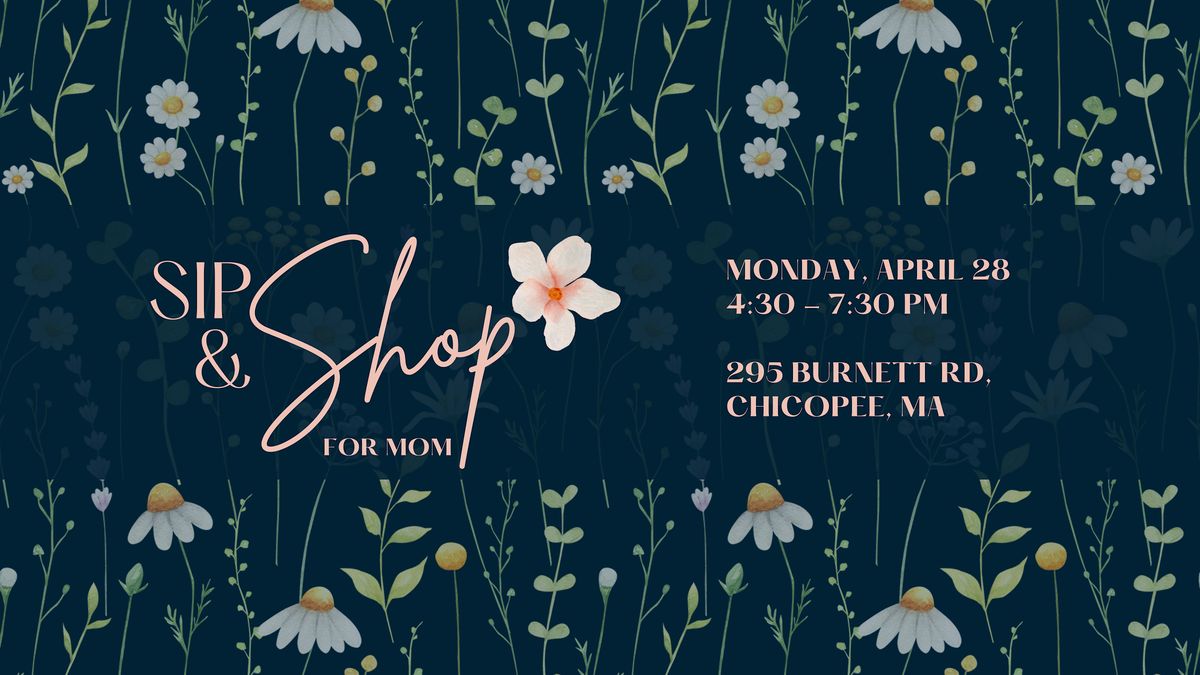 Sip & Shop For Mom