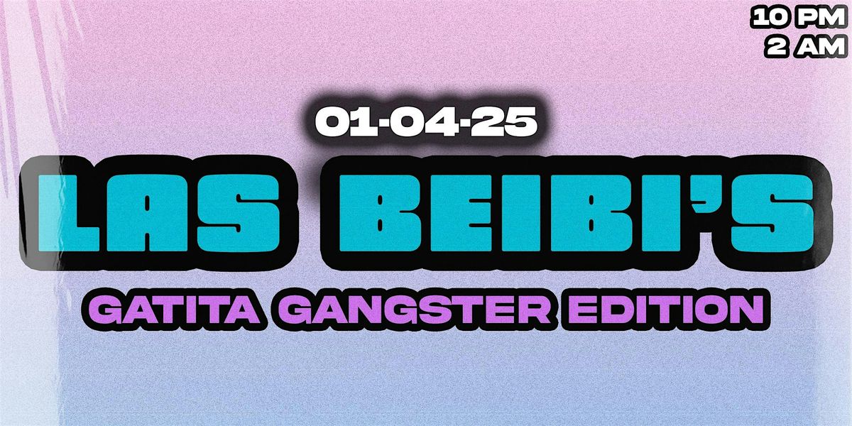 LAS BEIBI'S (GATITA GANGSTER EDITION)