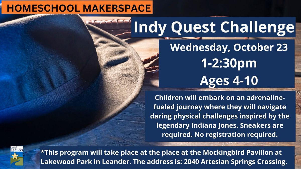 Indy Quest Challenge @Lakewood Park (Homeschool Makerspace)