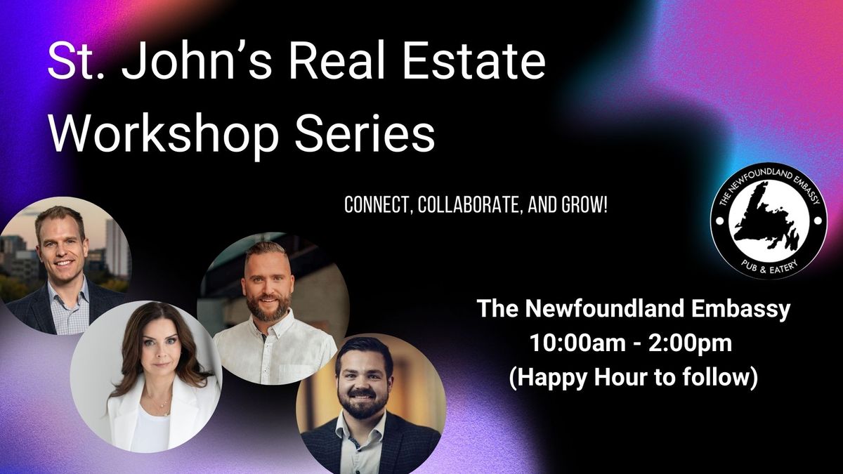 St. John's Real Estate Workshop Series