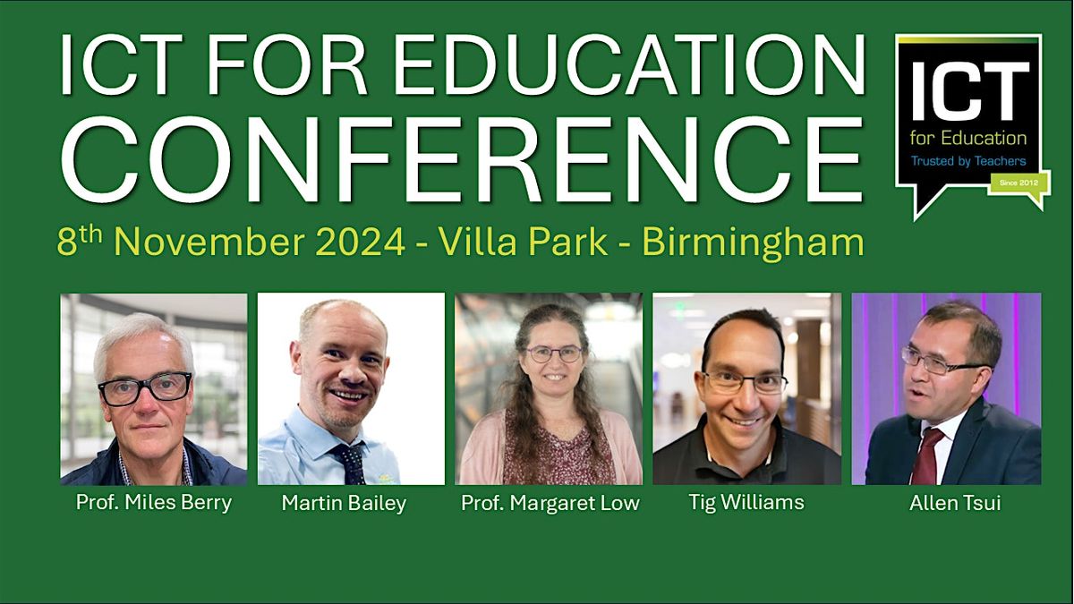 ICT for Education, Birmingham Conference 2024