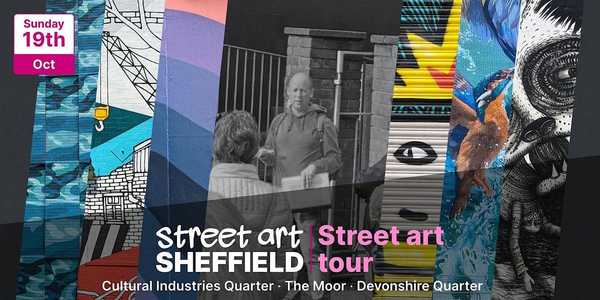 Street Art Sheffield City Centre Tour