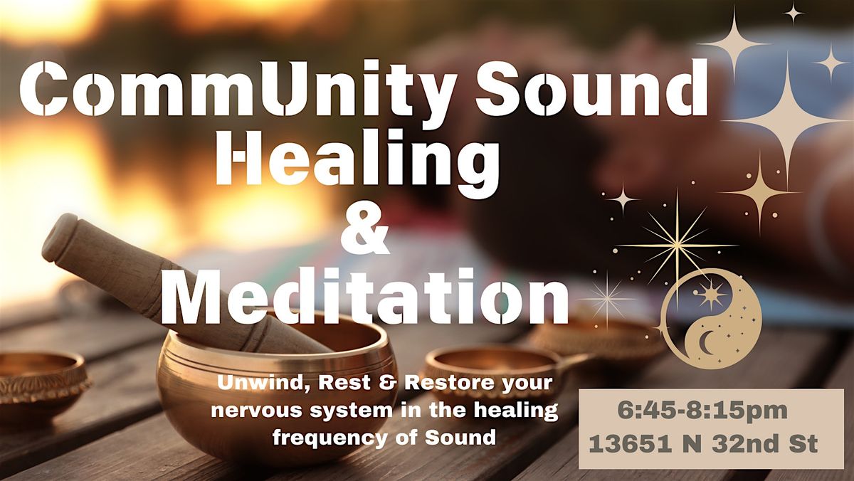 CommUnity Sound Healing & Guided Meditation