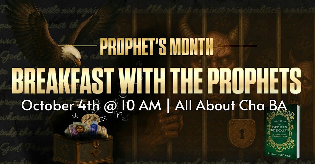 Breakfast with the Prophets