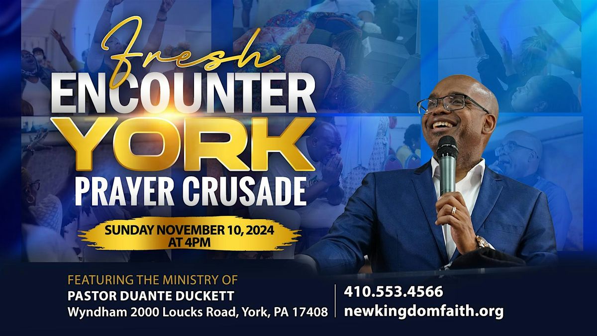 Fresh Encounter York - Prayer Crusade