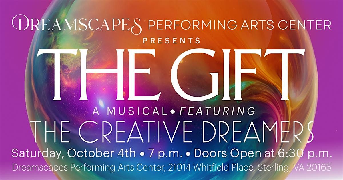 "The Gift" - A Musical featuring the Creative Dreamers
