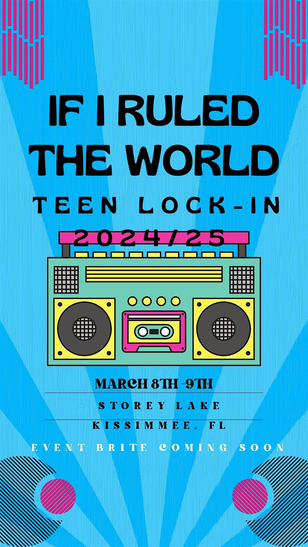 If I Ruled the World- GTC  Teen Lock-In 2025