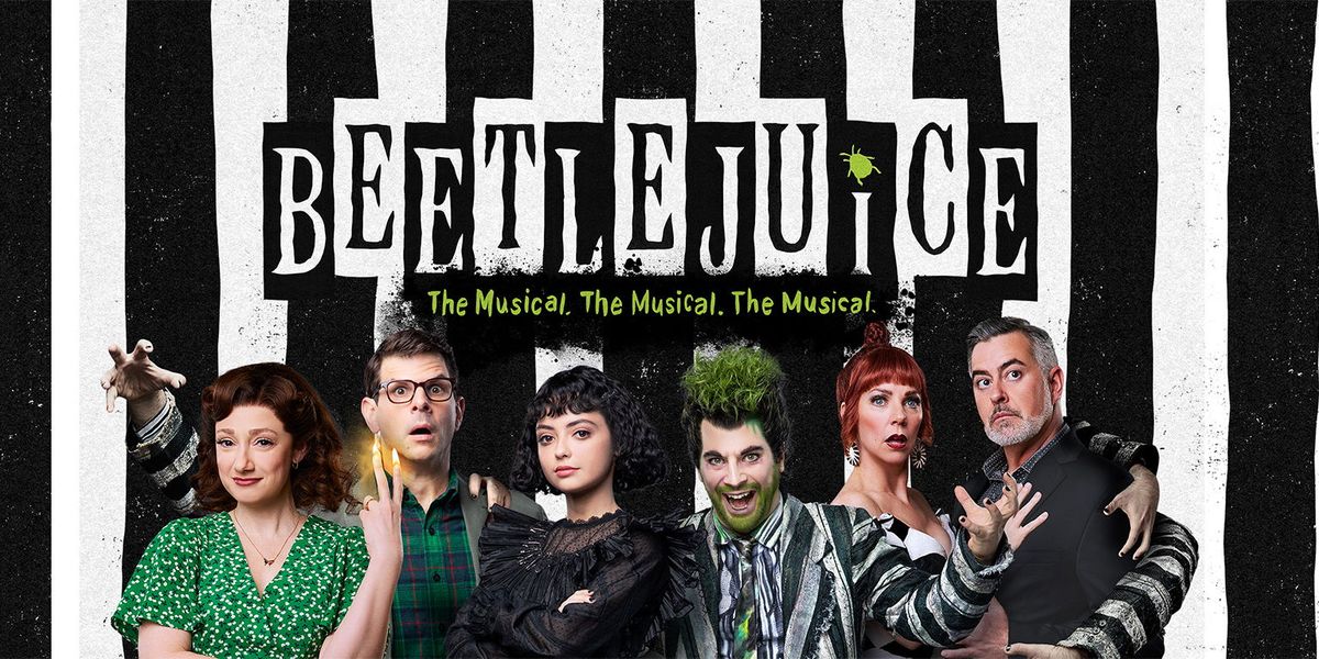 Beetlejuice - The Musical - Indianapolis